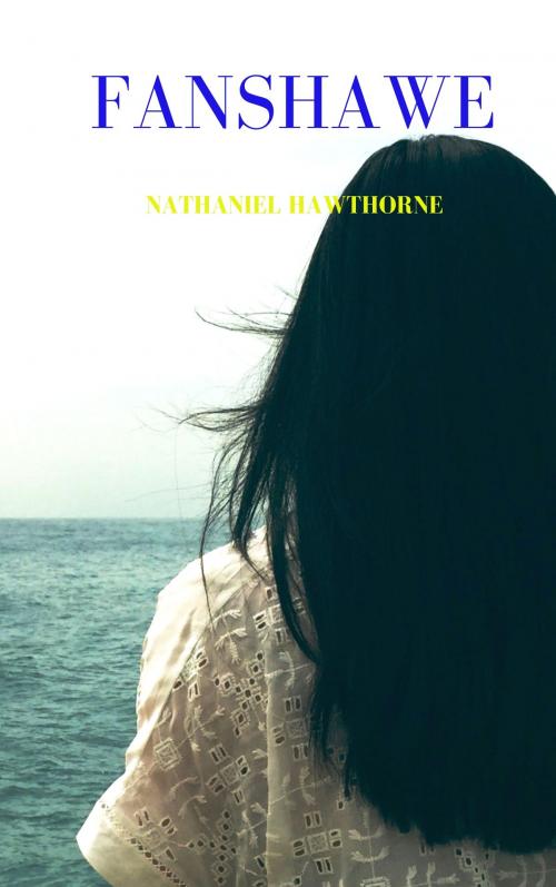 Cover of the book Fanshawe by Nathaniel Hawthorne, C. Lévy