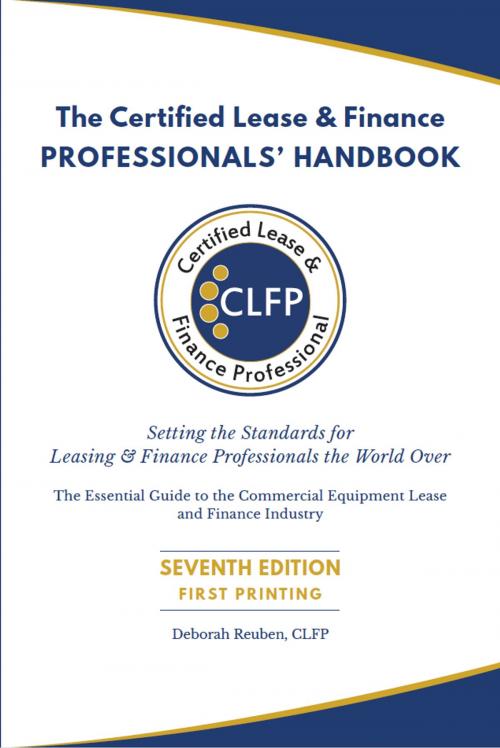 Cover of the book The Certified Lease & Finance Professionals Handbook by Deborah Reuben, CLFP, CLFP and Industry Experts, The Certified Lease & Finance Professional Foundation