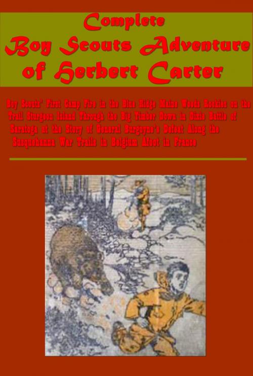 Cover of the book Complete Adventure of Carter Herbert - Boy Scouts on the Trail in the Blue Ridge by Carter Herbert, ANEB Publishing