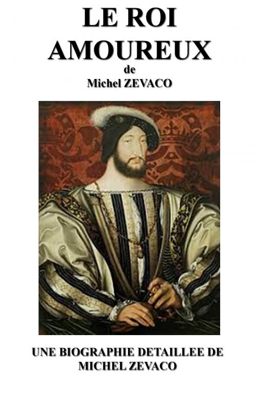 Cover of the book LE ROI AMOUREUX by Michel ZEVACO, MS