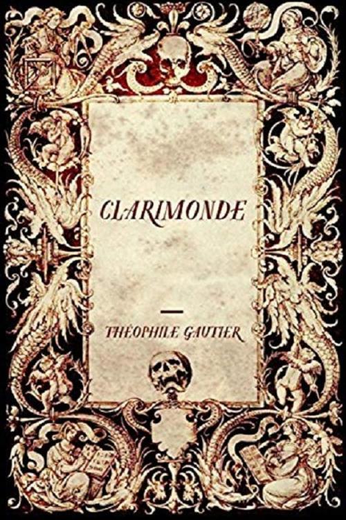 Cover of the book Clarimonde by Theophile Gautier, UnderPress Books