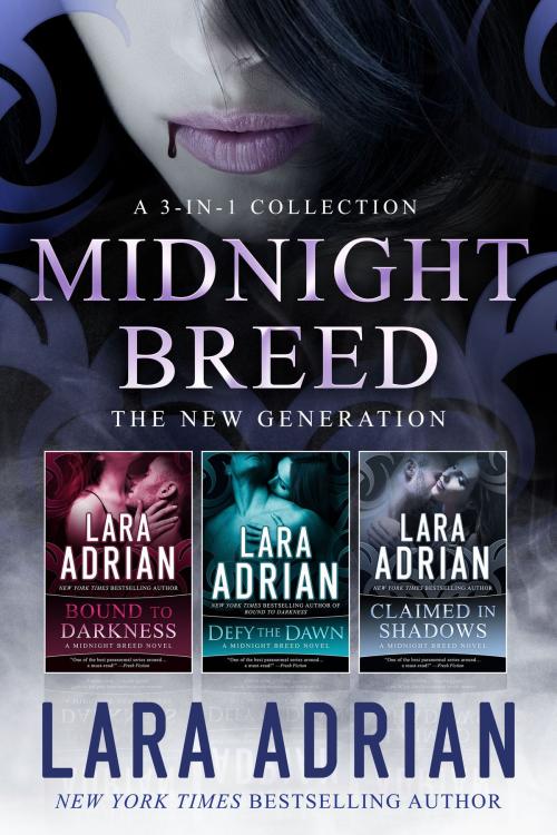 Cover of the book Midnight Breed Series New Generation Box Set by Lara Adrian, Lara Adrian, LLC