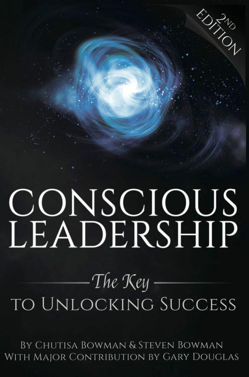Cover of the book Conscious Leadership by Chutisa Bowman, Steven Bowman, Gary M. Douglas, Access Consciousness Publishing