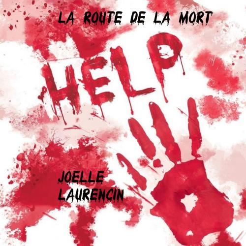 Cover of the book La route de la mort by Joëlle Laurencin, Joëlle Laurencin
