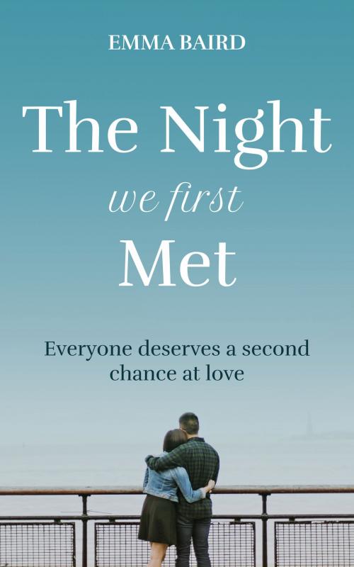 Cover of the book The Night We First Met by Emma Baird, Pink Glitter Publishing