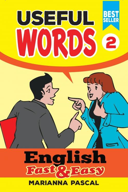 Cover of the book English Fast & Easy: Useful Words 2 by Marianna Pascal, Marianna Pascal