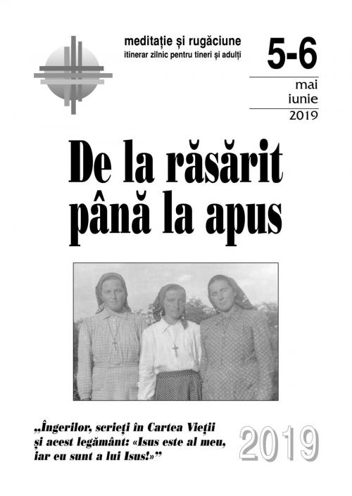 Cover of the book De la răsărit până la apus: mai-iunie 2019 by Editura Presa Buna Iasi, Editura Presa Buna
