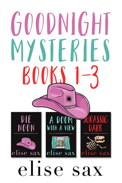 Cover of the book Goodnight Mysteries: Books 1 - 3 by Elise Sax, 13 Lakes Publishing