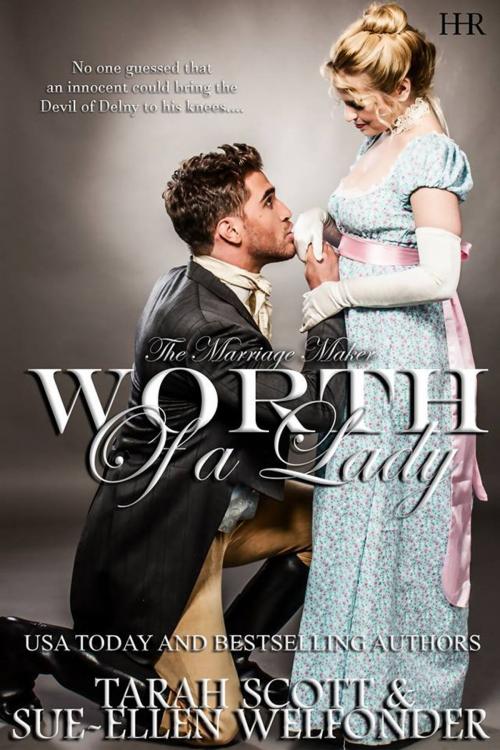 Cover of the book Worth of a Lady by Tarah Scott, Sue-Ellen Welfonder, Scarsdale Publishing, Ltd