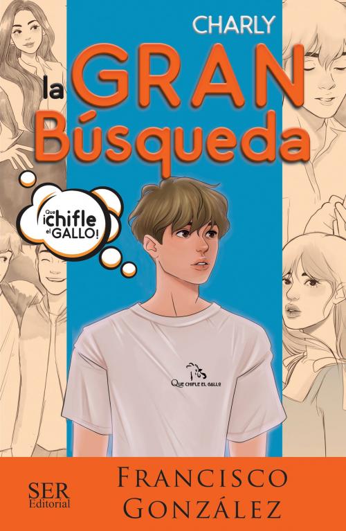 Cover of the book Charly, la gran búsqueda by Francisco González, SER Editorial
