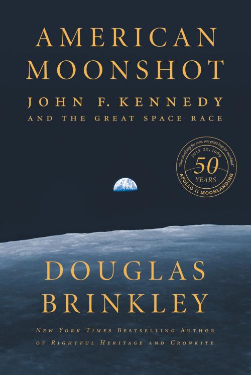 Cover of the book American Moonshot by Douglas Brinkley, Harper
