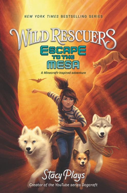 Cover of the book Wild Rescuers: Escape to the Mesa by StacyPlays, HarperCollins