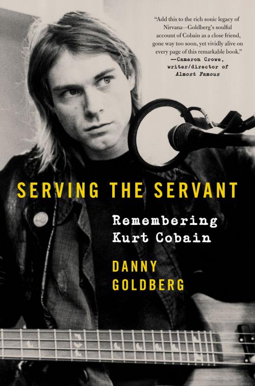 Cover of the book Serving the Servant by Danny Goldberg, Ecco