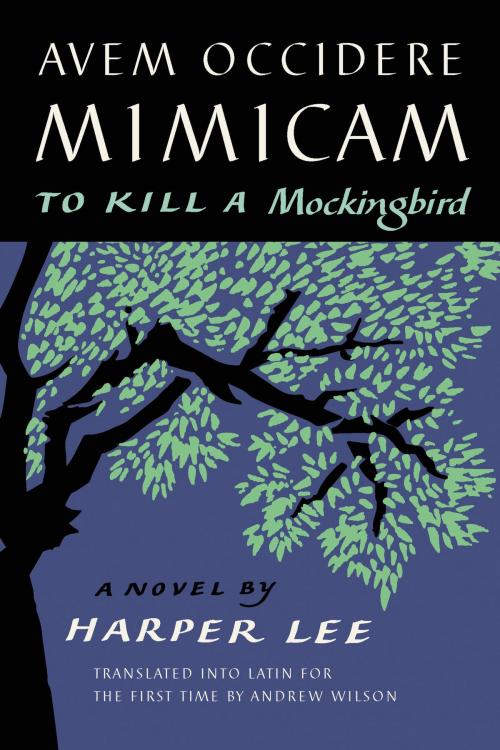 Cover of the book Avem Occidere Mimicam by Harper Lee, Harper Design