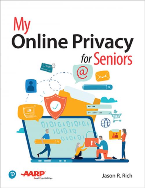 Cover of the book My Online Privacy for Seniors by Jason Rich, Pearson Education