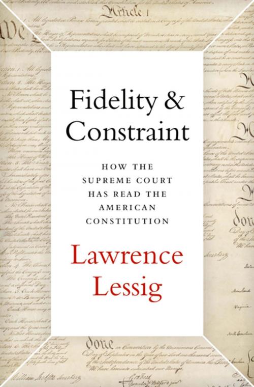 Cover of the book Fidelity & Constraint by Lawrence Lessig, Oxford University Press