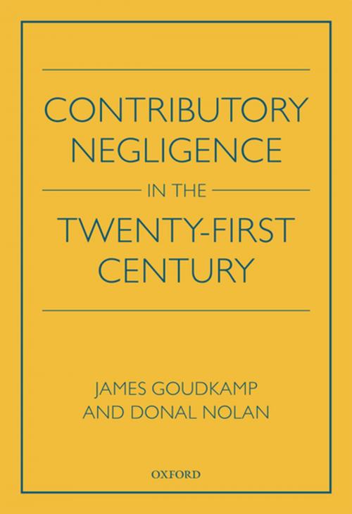 Cover of the book Contributory Negligence in the Twenty-First Century by James Goudkamp, Donal Nolan, OUP Oxford