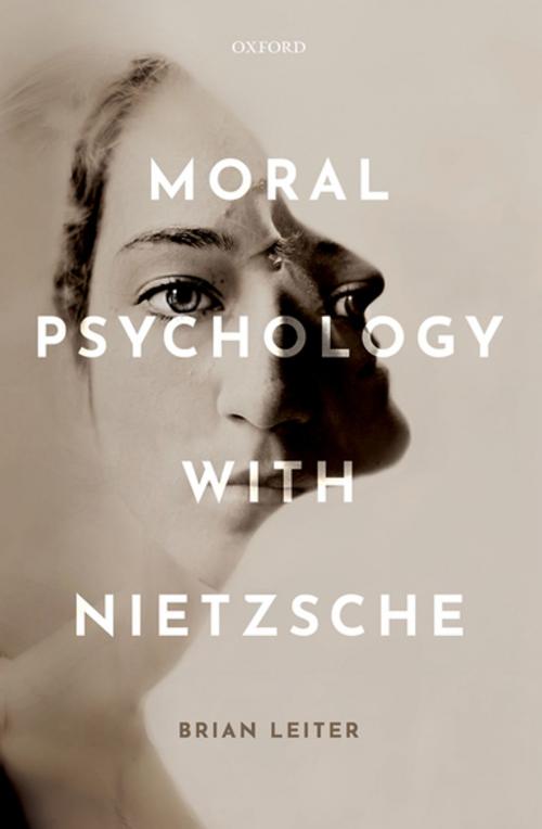 Cover of the book Moral Psychology with Nietzsche by Brian Leiter, OUP Oxford