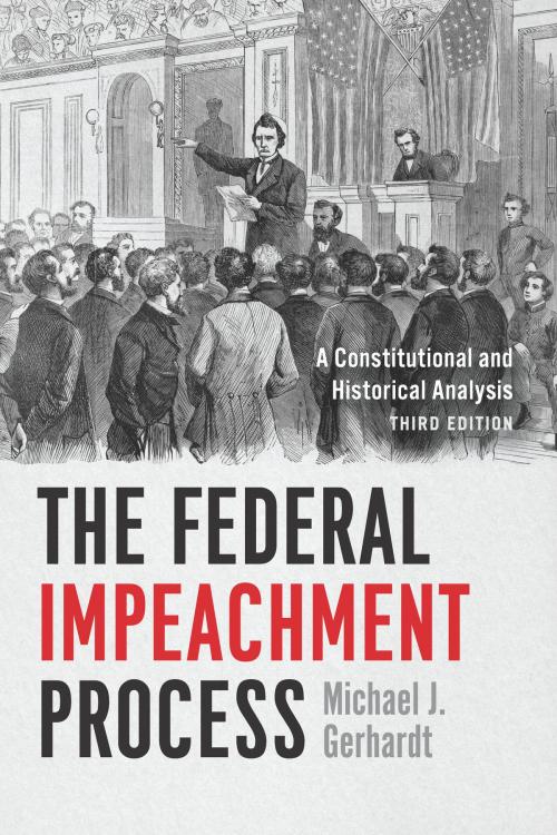 Cover of the book The Federal Impeachment Process by Michael J. Gerhardt, University of Chicago Press