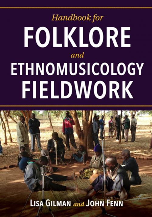 Cover of the book Handbook for Folklore and Ethnomusicology Fieldwork by John Fenn, Lisa Gilman, Indiana University Press