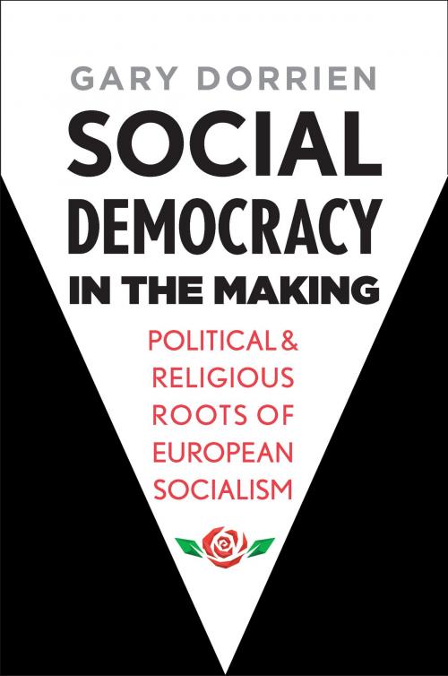 Cover of the book Social Democracy in the Making by Gary Dorrien, Yale University Press