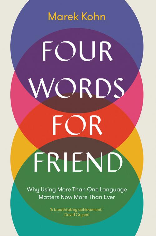 Cover of the book Four Words for Friend by Marek Kohn, Yale University Press