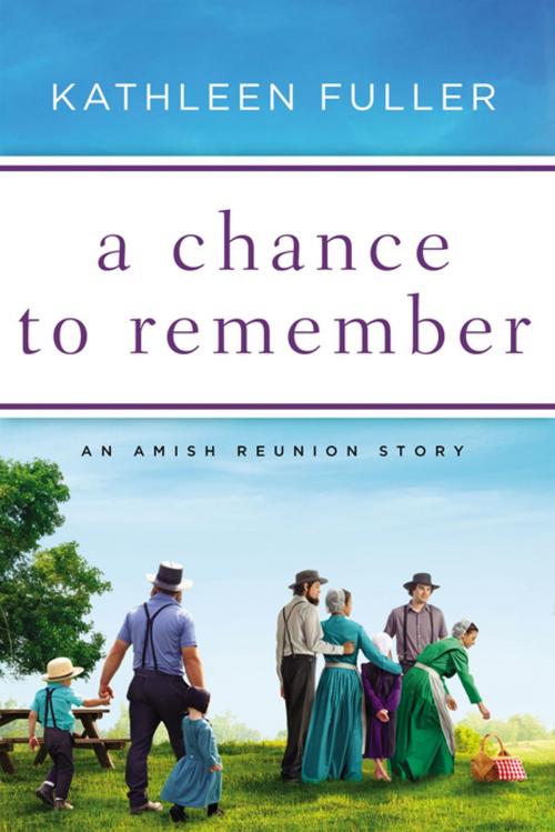 Cover of the book A Chance to Remember by Kathleen Fuller, Zondervan