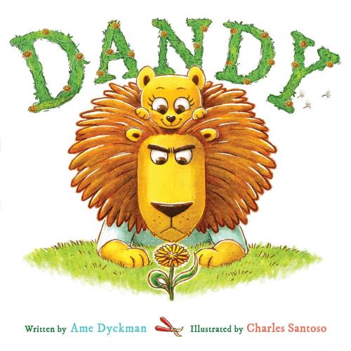 Cover of the book Dandy by Ame Dyckman, Little, Brown Books for Young Readers