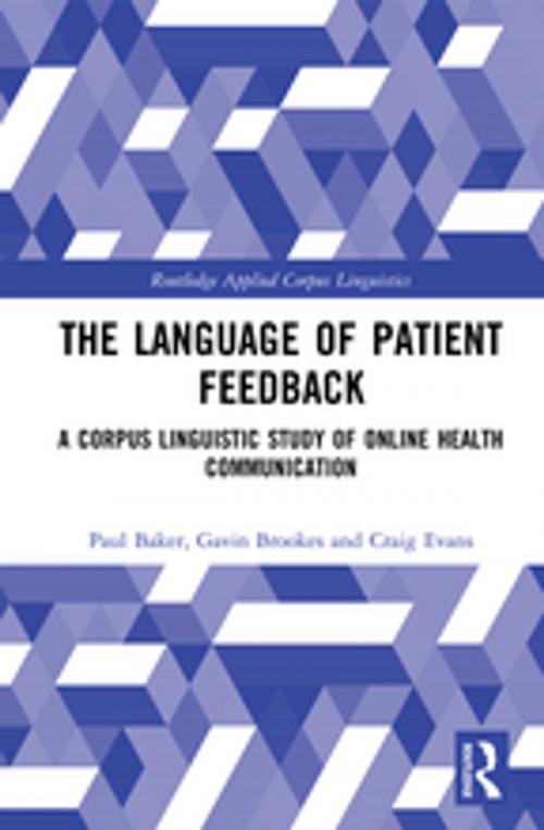 Cover of the book The Language of Patient Feedback by Paul Baker, Gavin Brookes, Craig Evans, Taylor and Francis