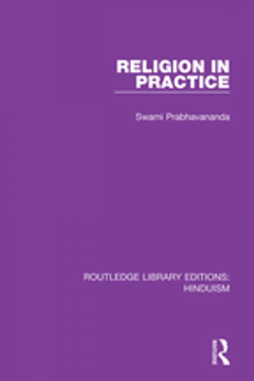 Cover of the book Religion in Practice by Swami Prabhavananda, Taylor and Francis