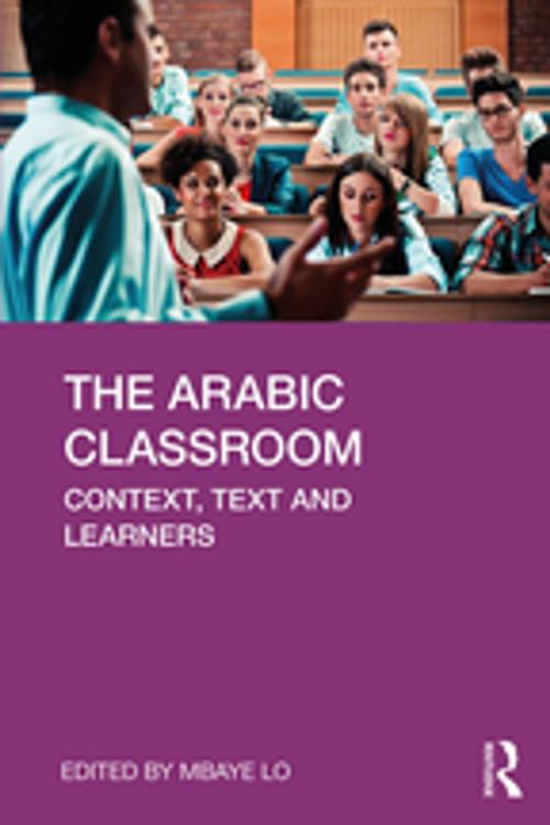 Cover of the book The Arabic Classroom by , Taylor and Francis
