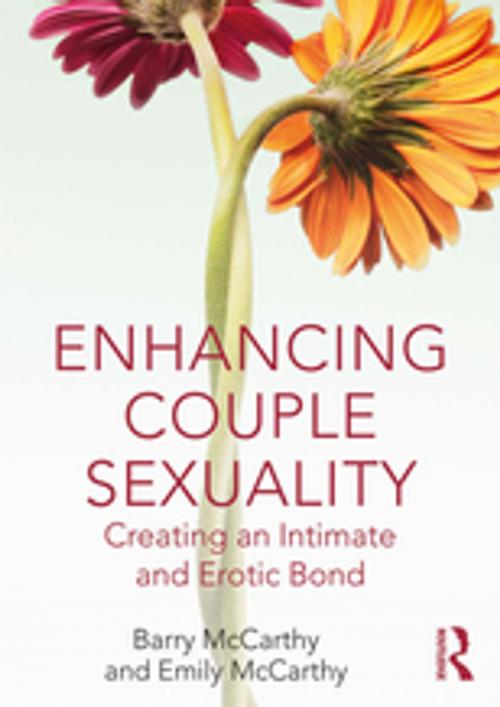 Cover of the book Enhancing Couple Sexuality by Barry McCarthy, Emily McCarthy, Taylor and Francis