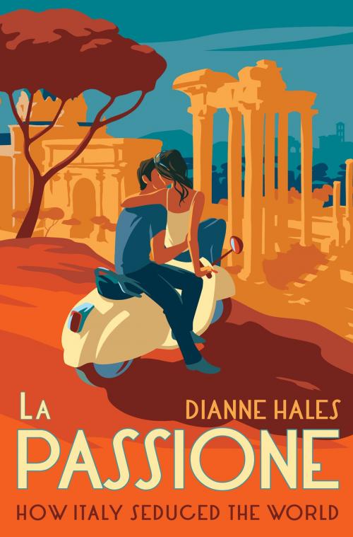 Cover of the book La Passione by Dianne Hales, Crown/Archetype