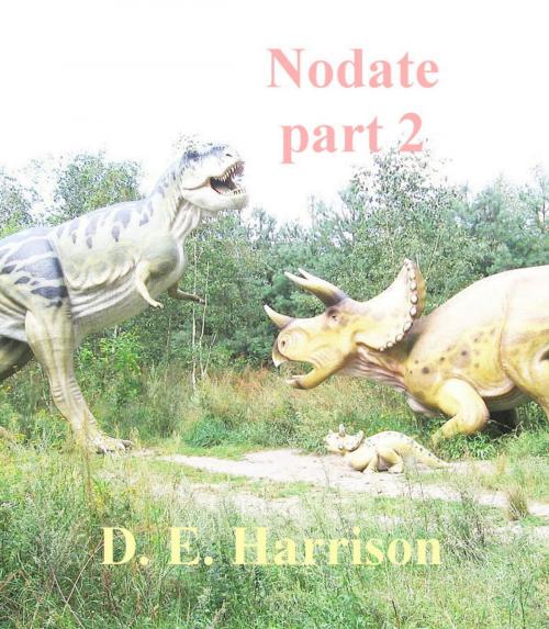Cover of the book Nodate, Part 2 by D. E. Harrison, D. E. Harrison
