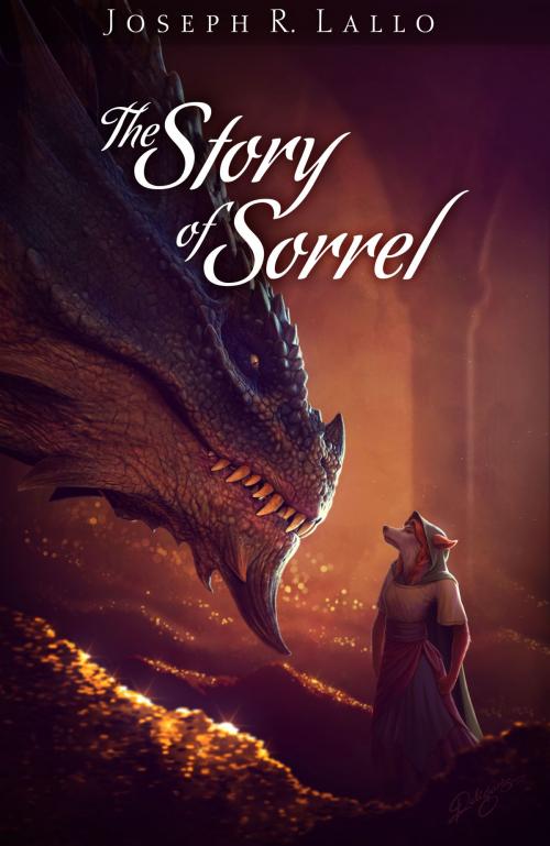 Cover of the book The Story of Sorrel by Joseph R. Lallo, Joseph R. Lallo