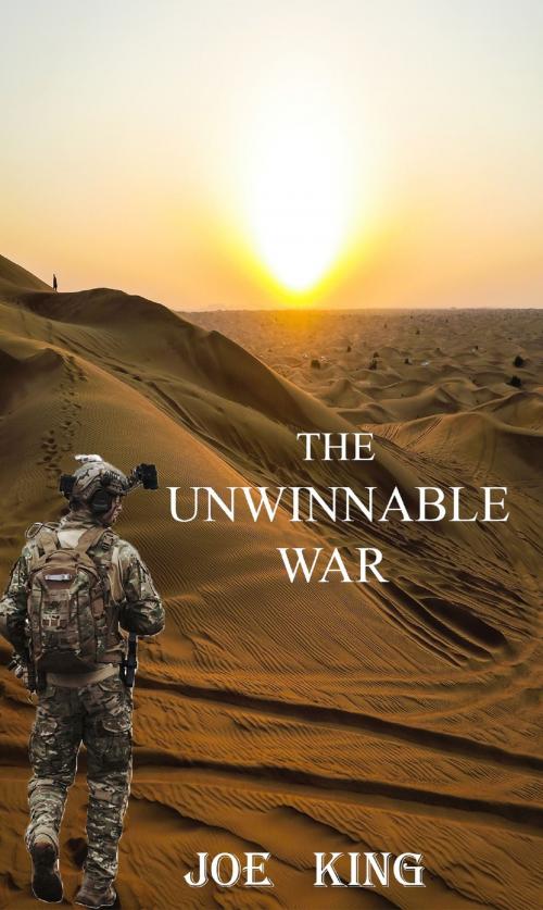 Cover of the book The Unwinnable War by Joe King, Joe King