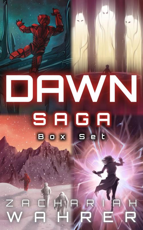 Cover of the book Dawn Saga Box Set: The Complete Space Opera Series (4 Books) by Zachariah Wahrer, Zachariah Wahrer