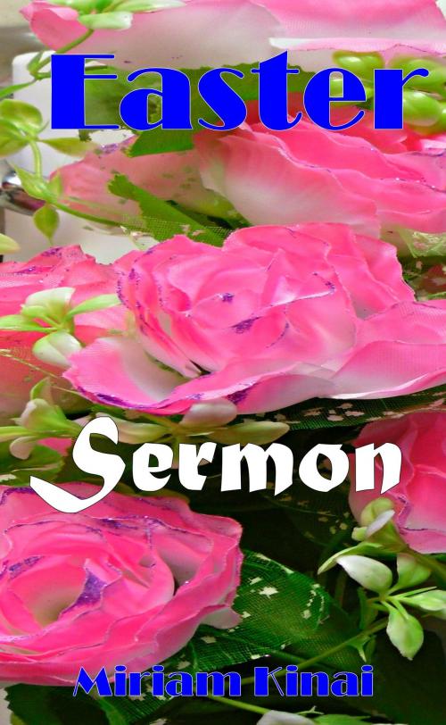 Cover of the book Easter Sermon by Miriam Kinai, Miriam Kinai
