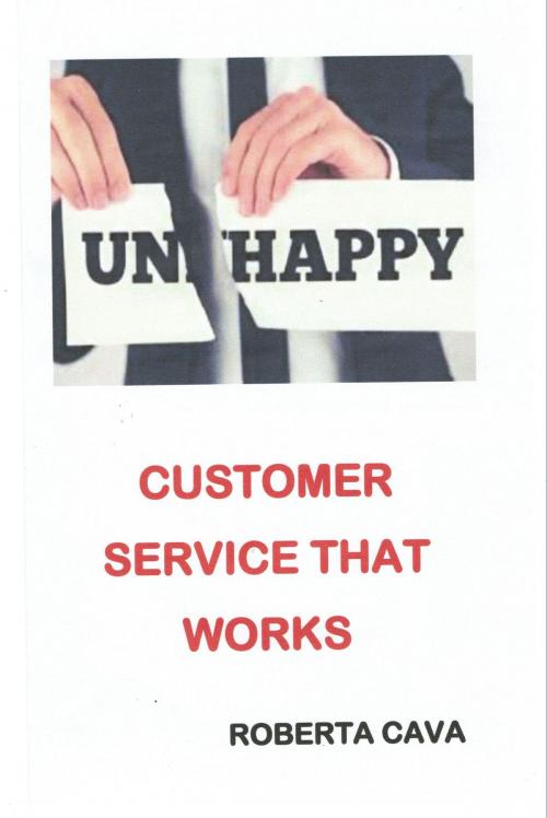 Cover of the book Customer Service that Works by Roberta Cava, Cava Consulting