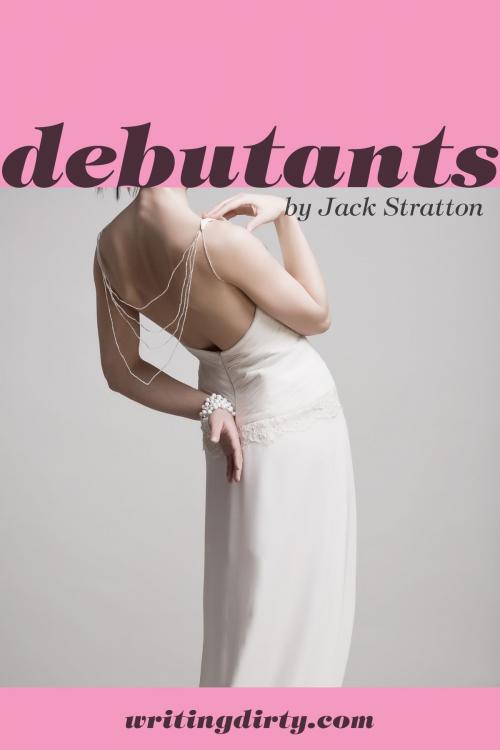 Cover of the book Debutants by Jack Stratton, Jack Stratton