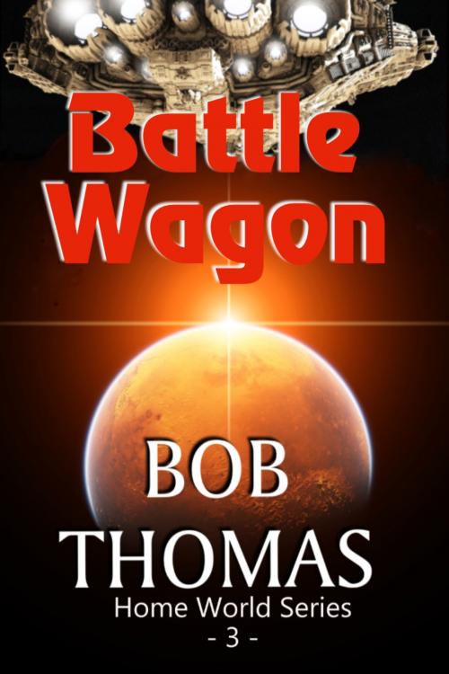 Cover of the book Battle Wagon by Robert Thomas, Robert Thomas