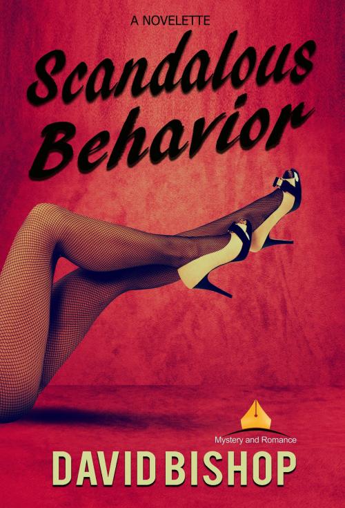 Cover of the book Scandalous Behavior by David Bishop, David Bishop