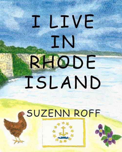 Cover of the book I Live in Rhode Island by Suzenn Roff, Global Publishing Group LLC