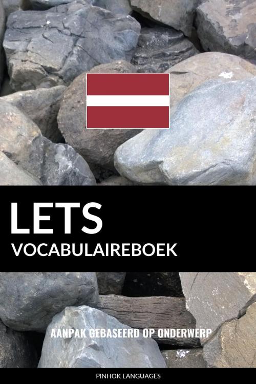 Cover of the book Lets vocabulaireboek: Aanpak Gebaseerd Op Onderwerp by Pinhok Languages, Pinhok Languages