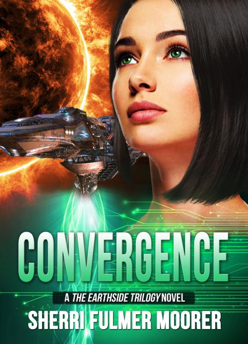 Cover of the book Convergence, A The Earthside Trilogy Novel by Sherri Fulmer Moorer, Sherri Fulmer Moorer