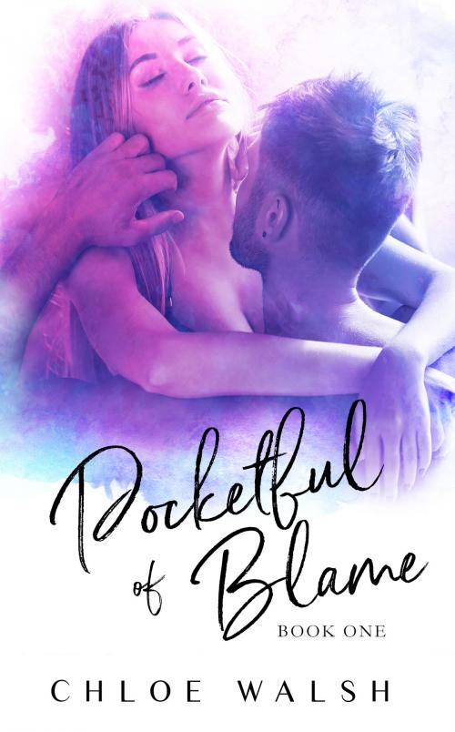 Cover of the book Pocketful of Blame by Chloe Walsh, Chloe Walsh