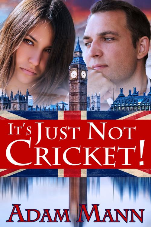 Cover of the book It's Just Not Cricket! by Adam Mann, ButterflyBooks