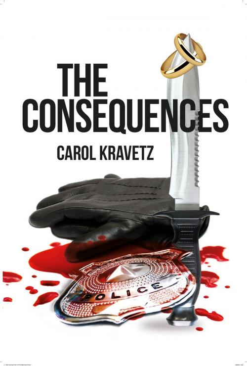 Cover of the book The Consequences by Carol Kravetz, N/A