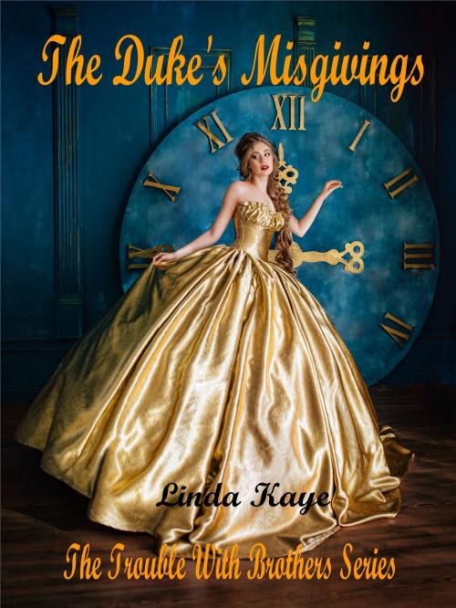 Cover of the book The Duke's Misgivings by Linda Kaye, Linda Kaye