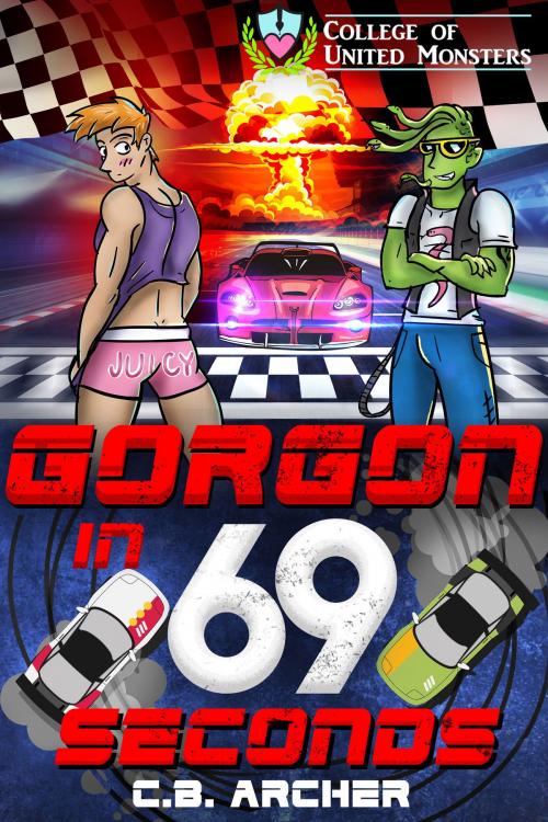 Cover of the book Gorgon in 69 Seconds by C.B. Archer, Deep Desires Press